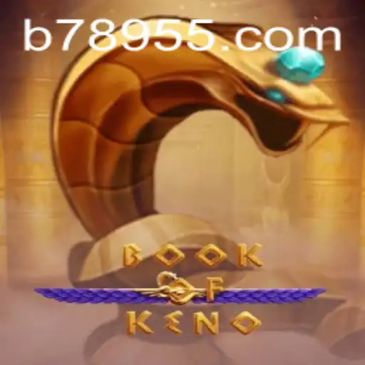 Exploring the Excitement of BookOfKeno: A Comprehensive Guide to the Game